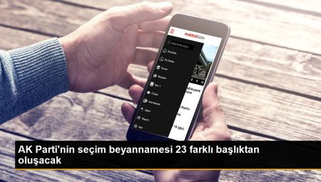 AK Parti’nin seçim beyannamesi 23 farklı başlıktan oluşacak