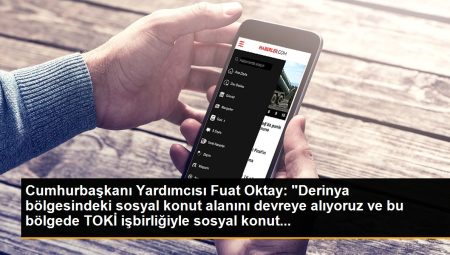Cumhurbaşkanı Yardımcısı Fuat Oktay: “Derinya bölgesindeki toplumsal konut alanını devreye alıyoruz ve bu bölgede TOKİ işbirliğiyle toplumsal konut…