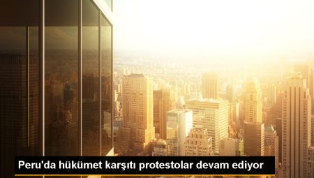 Peru’da hükümet zıddı protestolar devam ediyor
